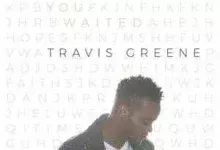 Travis Greene You Waited