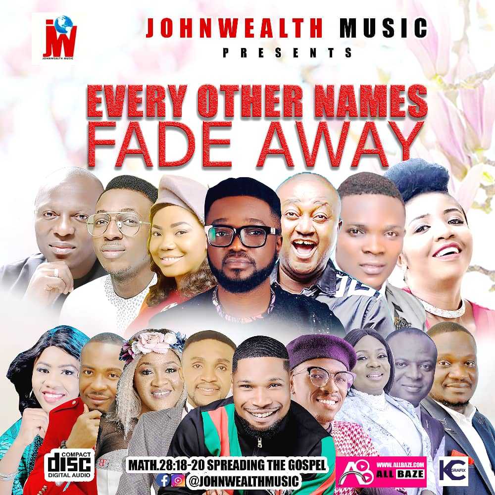 download-johnwealth-music-latest-mixtape-other-names-fade-away-gospel