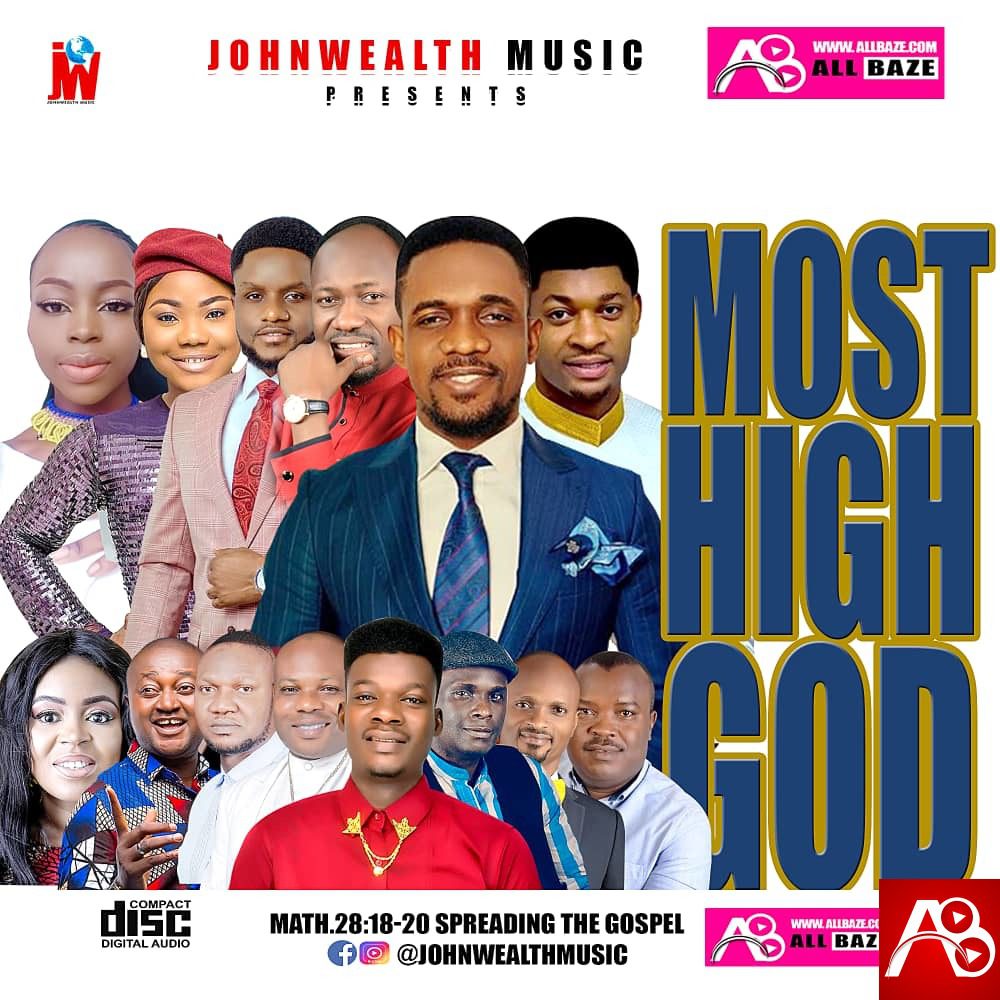 Johnwealth Music – Most High Gospel Mixtape