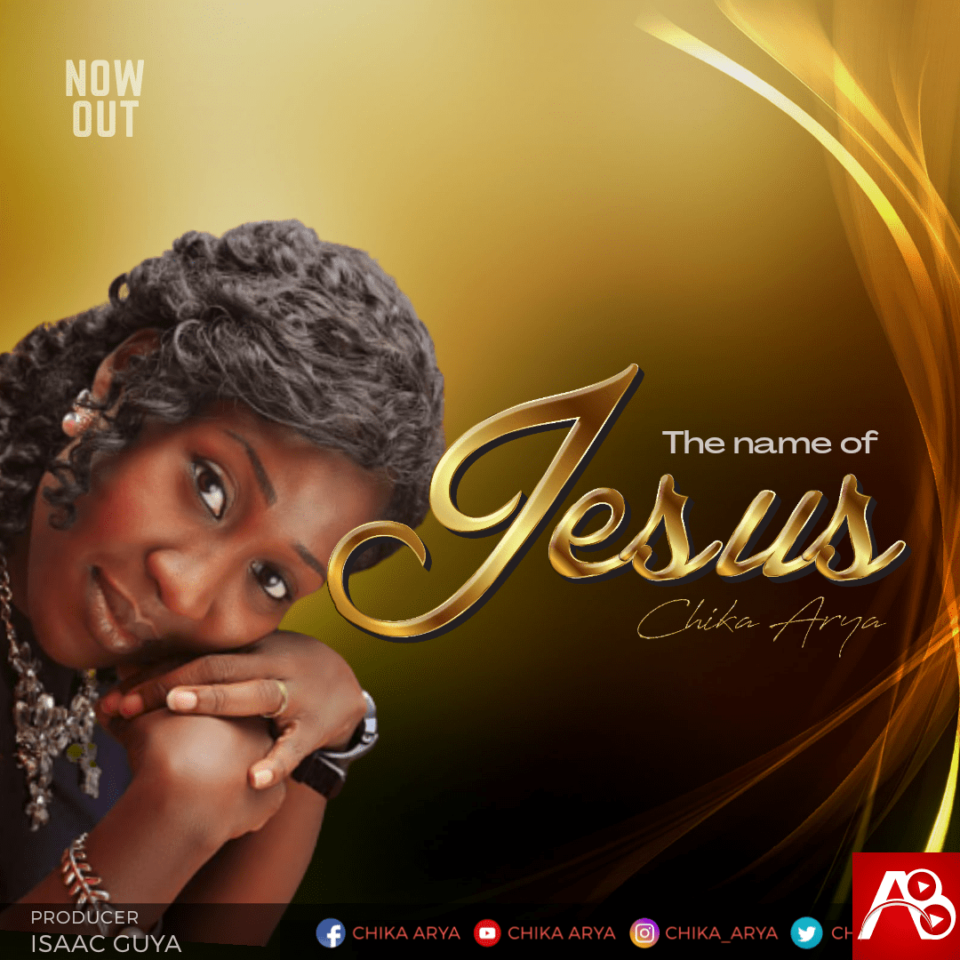 Chika Arya - The Name Of Jesus