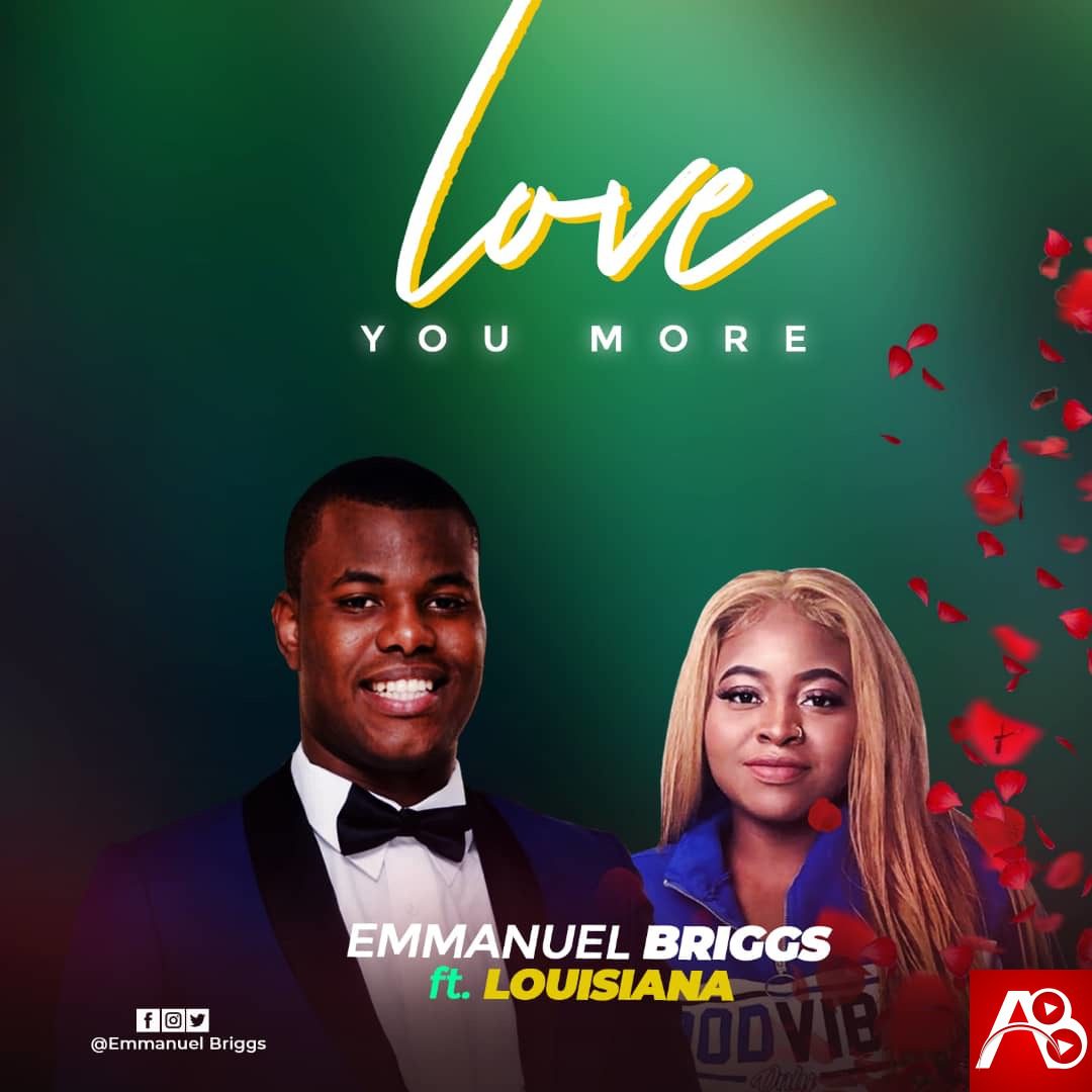 Emmanuel Briggs ,Louisiana ,Love you more,Emmanuel Briggs Love you more ,AllBaze,Get More Music @AllBaze.com, Download Naija Gospel songs, DOWNLOAD NIGERIAN GOSPEL MUSICE,Free Gospel Music Download,Gospel MP3, Gospel Music,Gospel Naija,GOSPEL SONGS,LATEST NAIJA GOSPEL MUSIC,Latest Nigeria Gospel Songs,Nigeria Gospel Music,Nigeria Gospel Song,Nigeria gospel songs,Nigerian Gospel Artists,NIGERIAN GOSPEL MUSIC,Naija Loaded Gospel,Christian Song,Christian Song