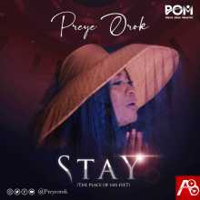 Preye Orok ,Stay,The Place of His Feet,Preye Orok Stay