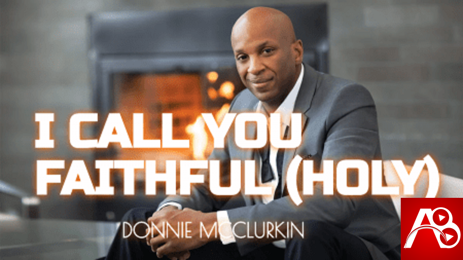 I Call You Faithful Donnie McClurkin