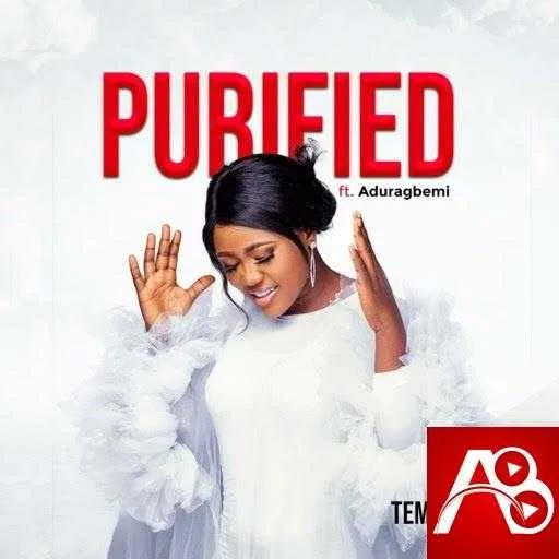 Temiloluwa,Purified,Aduragbemi