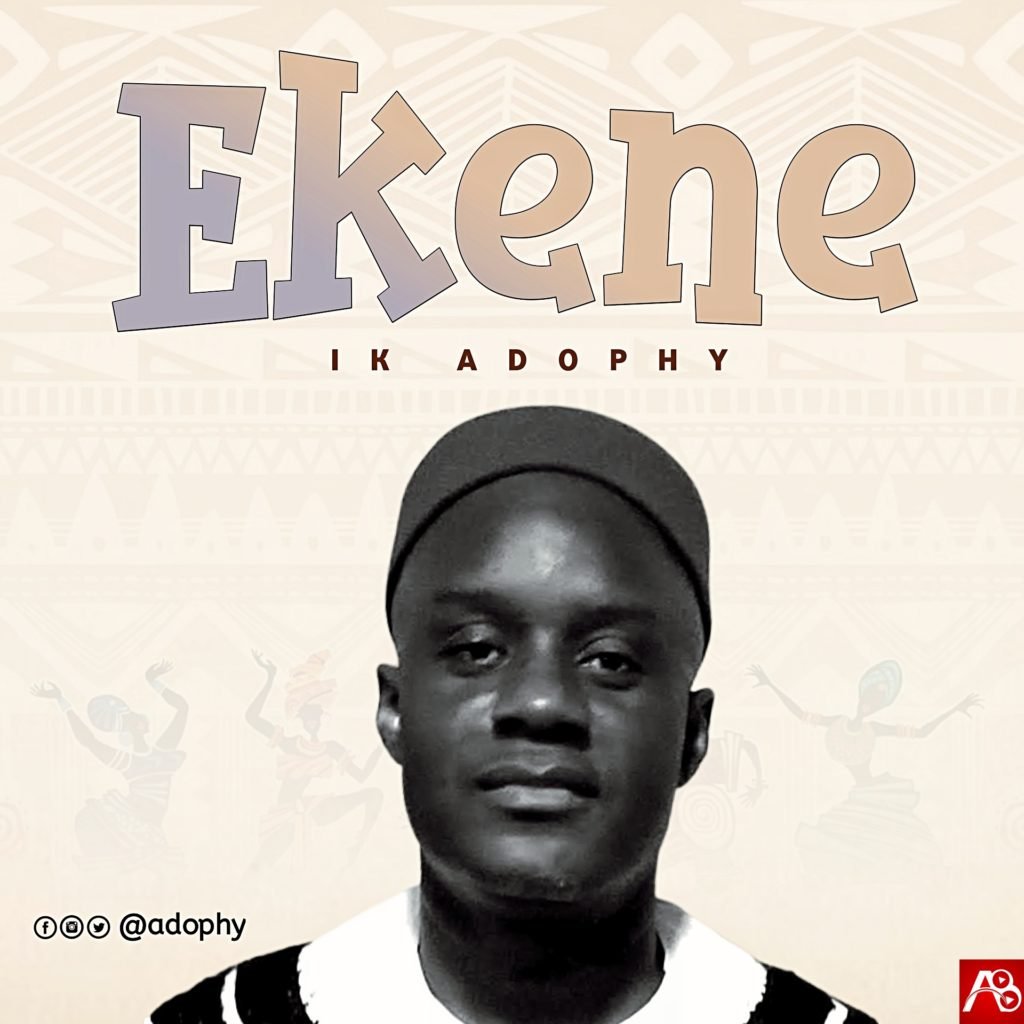 IK Adophy Releases Ekene