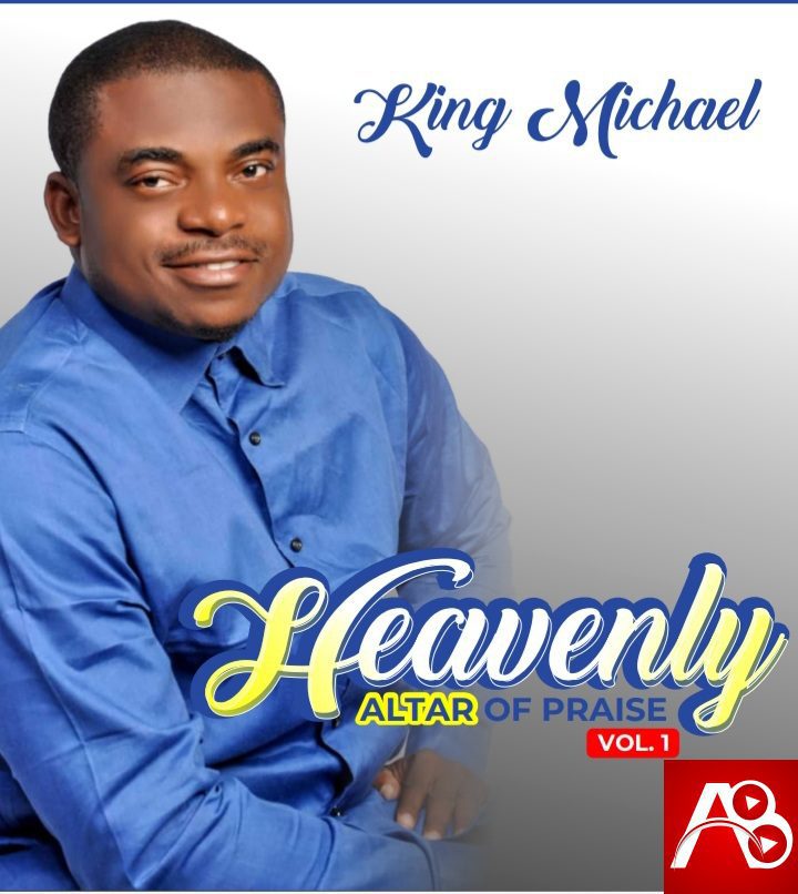 NEW ALBUM: Minister King Michael - Heavenly Altar Of Praise (Vol. 1)