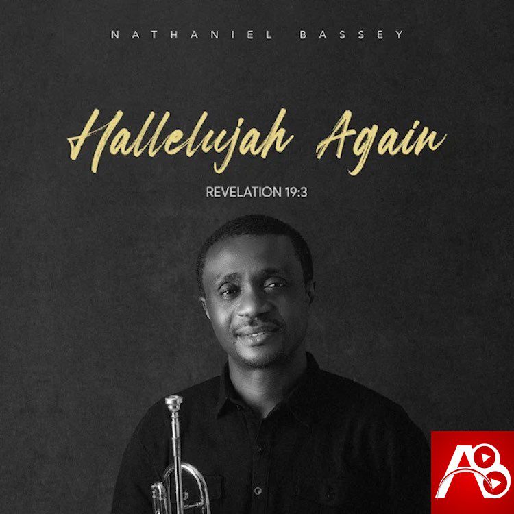 Nathaniel Bassey Hallelujah Again Album