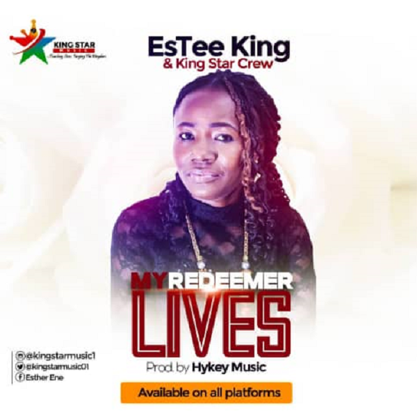 EsTee King My Redeemer Lives