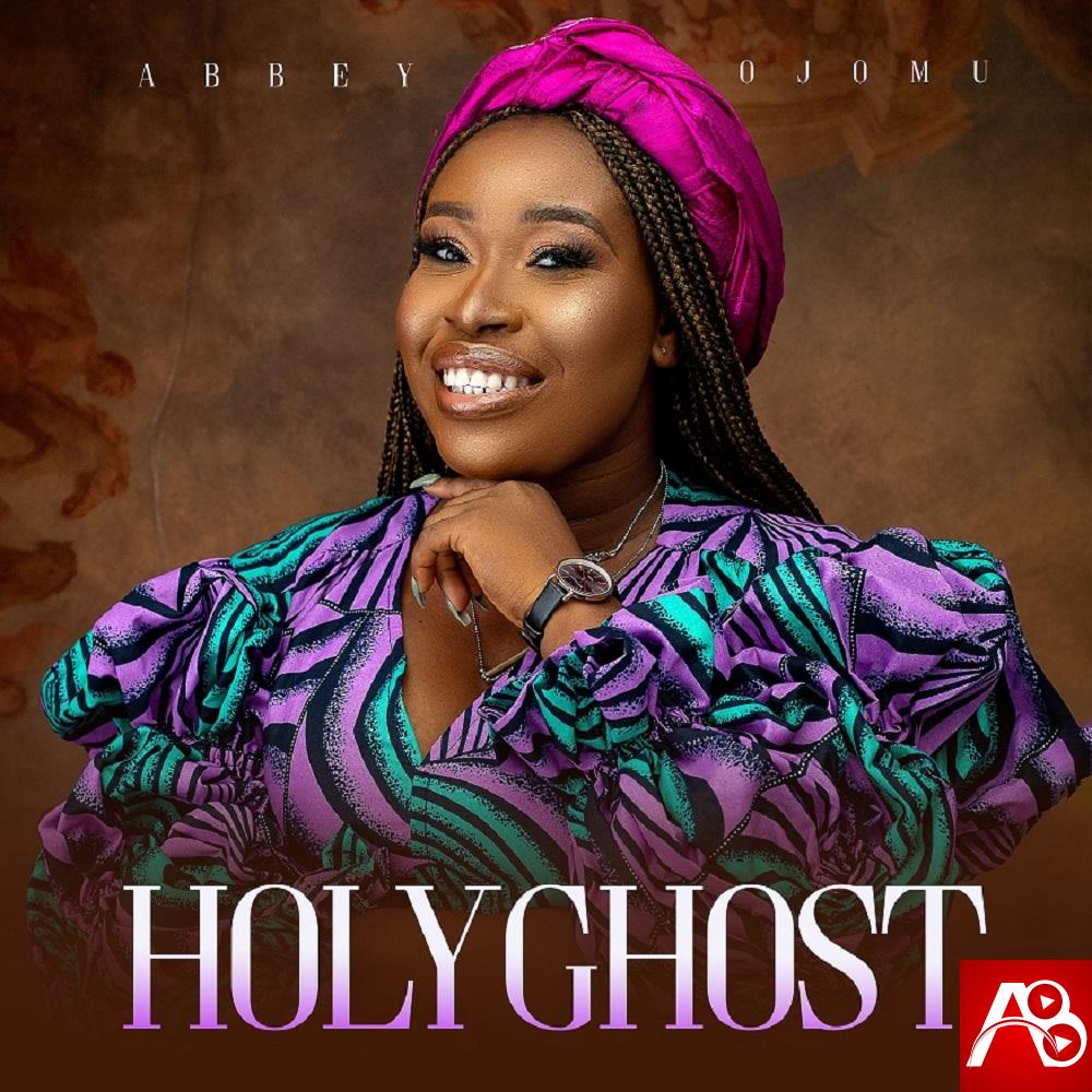 Abbey Ojomu Holy Ghost