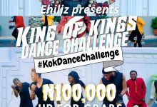 Enter The King Of Kings Dance Challenge with Ehiliz & Win Prizes Worth N100,000