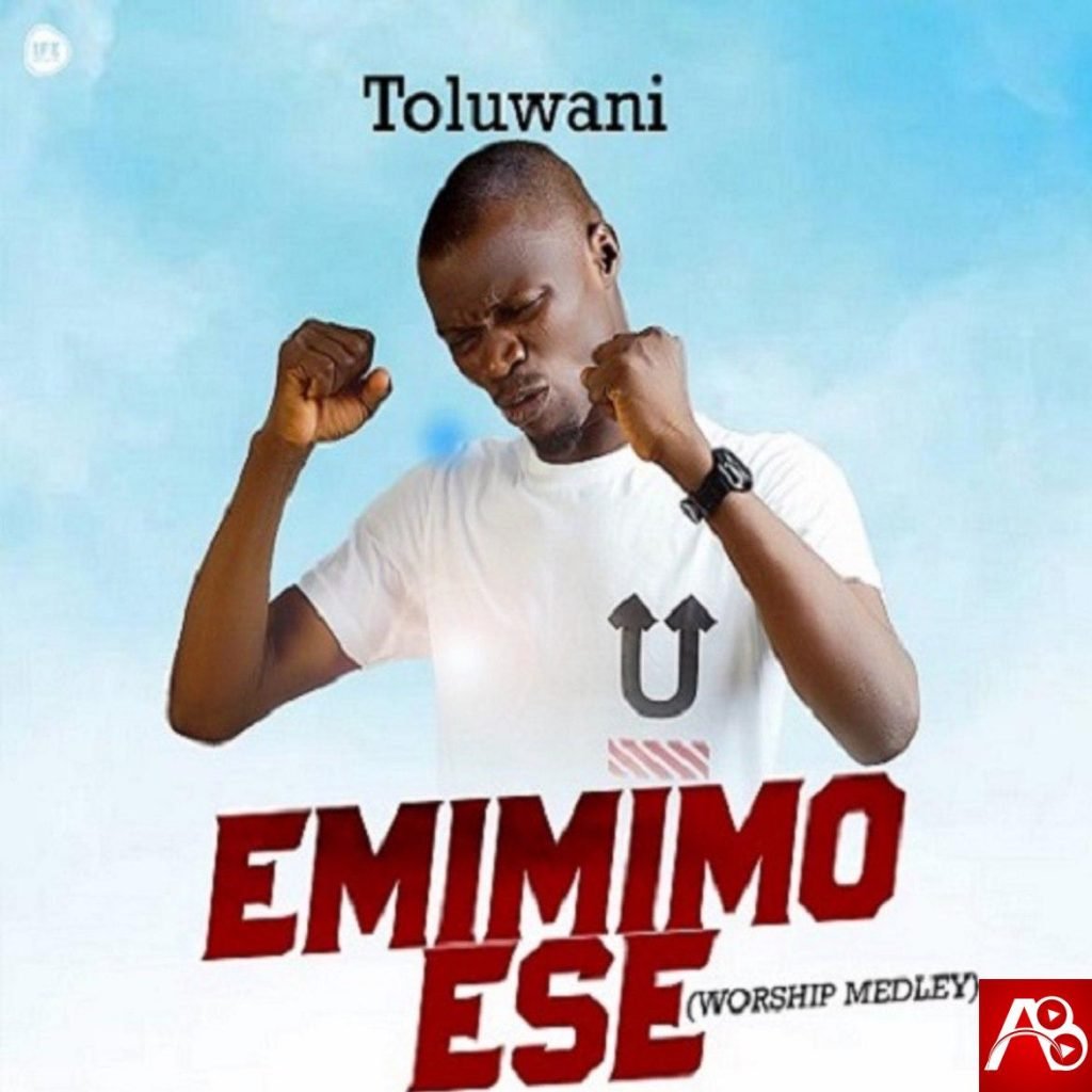 Toluwani Emi Mimo Ese (Worship Medley)