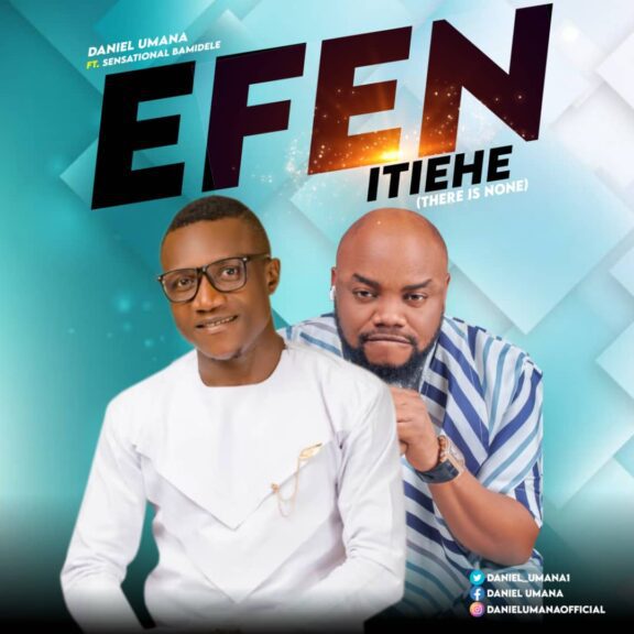 Daniel Umana Efen Etiehe Ft. Sensational Bamidele