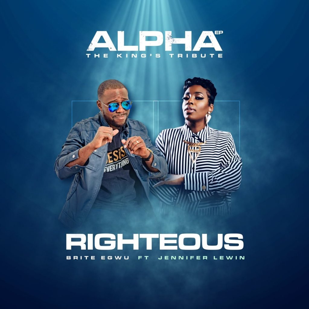 Righteous - Brite Egwu ft Jennifer Lewin