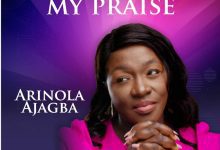 Arinola Ajagba - You Deserve My Praise