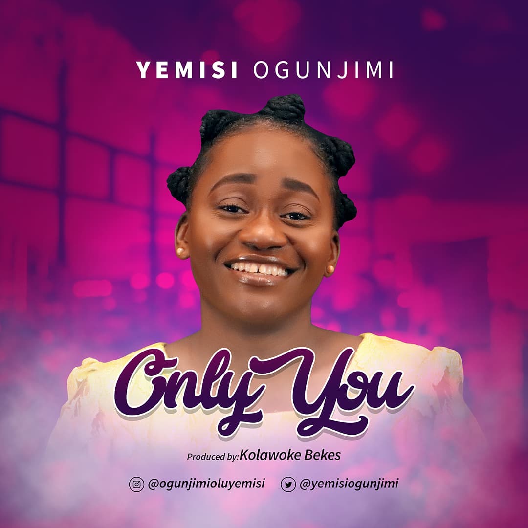 Only You - Yemisi Ogunjimi