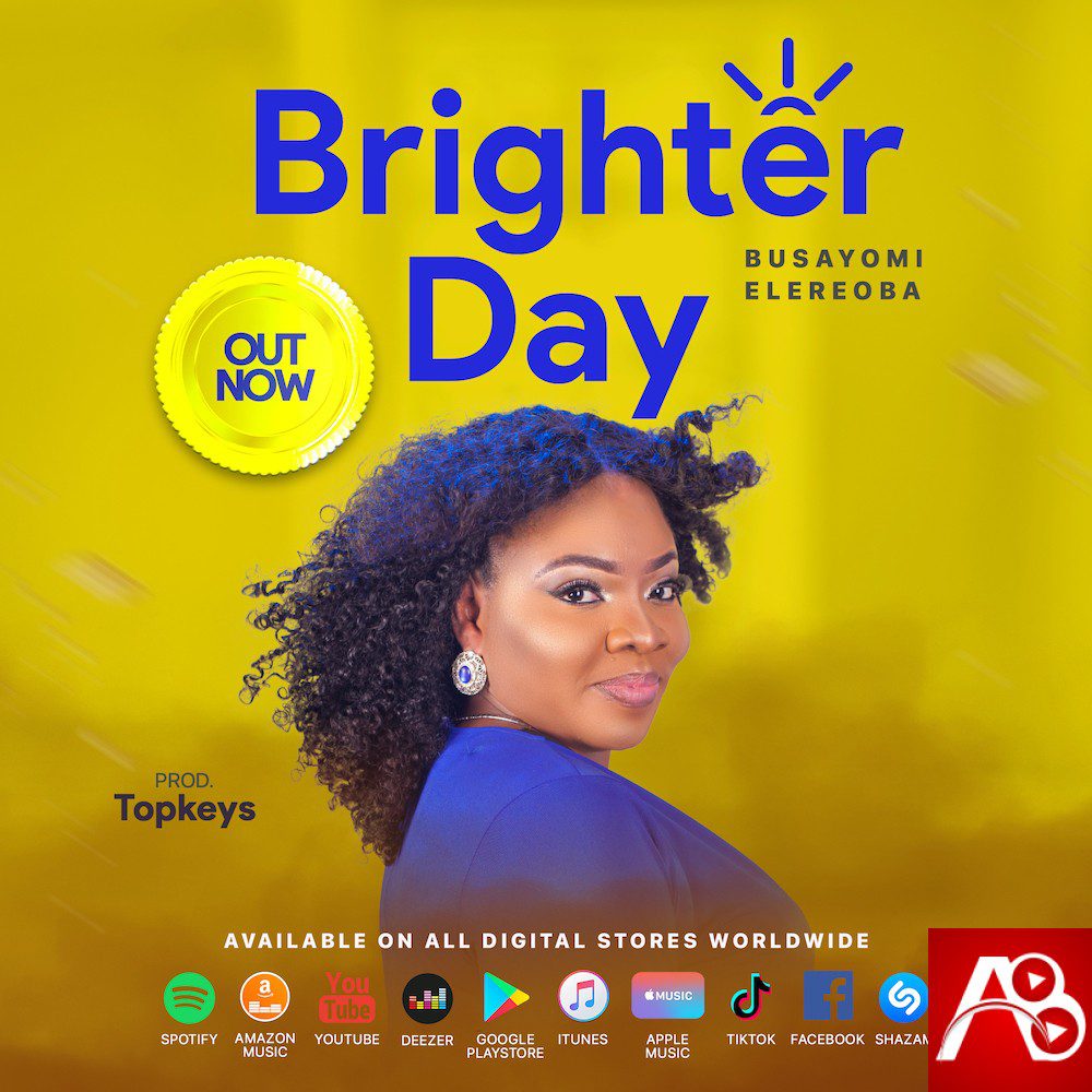 Busayomi Elereoba Brighter Day