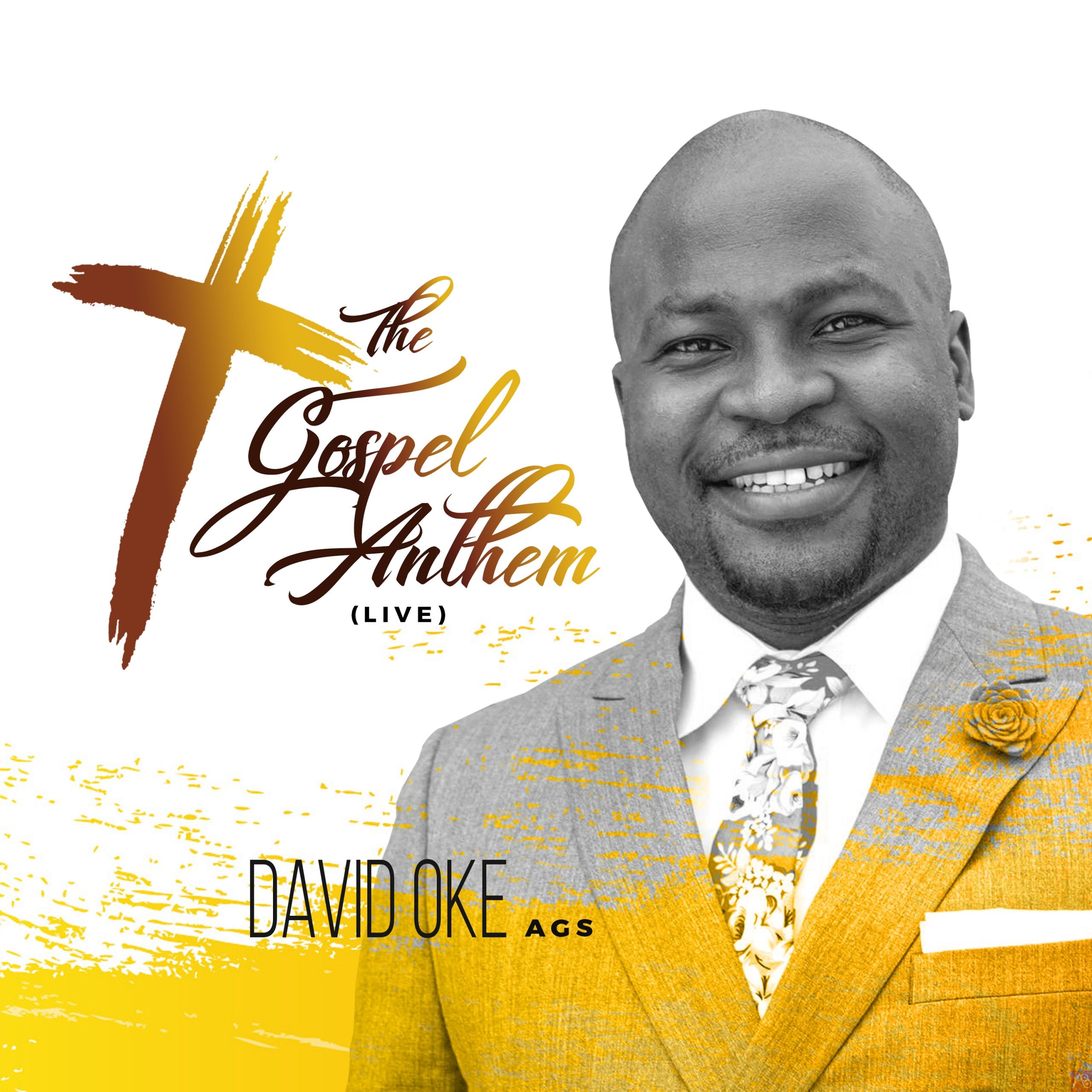 THE GOSPEL ANTHEM by David Oke