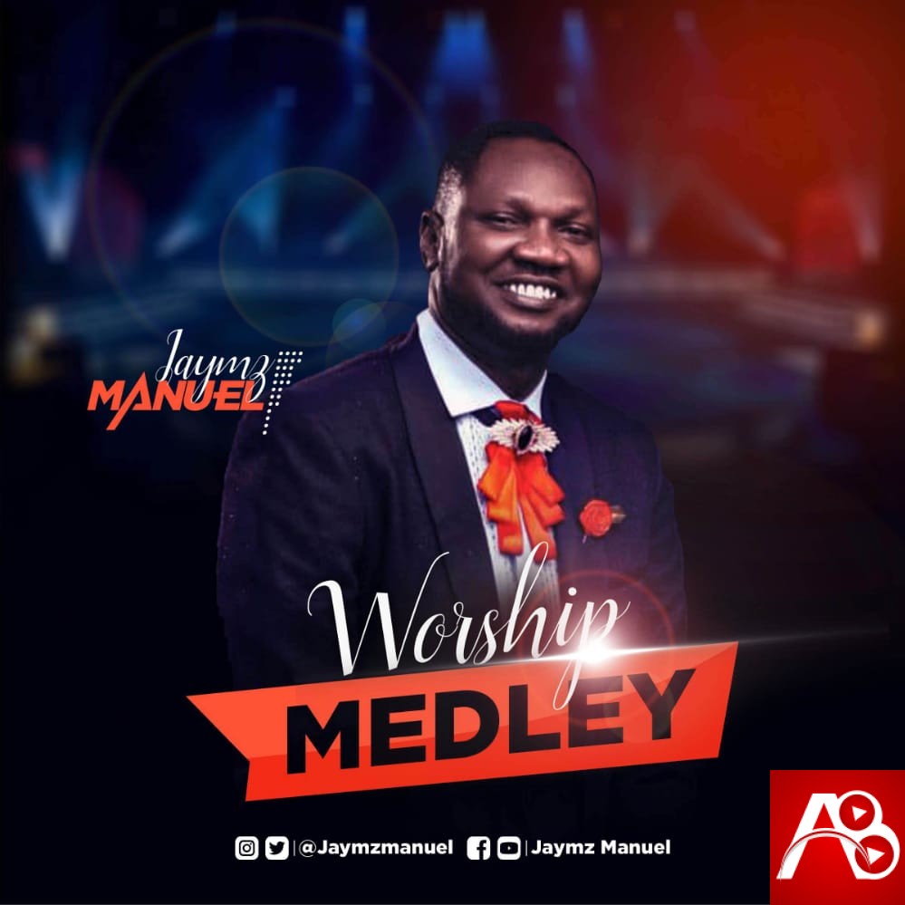 Minister Jaymz Manuel Worship Medley