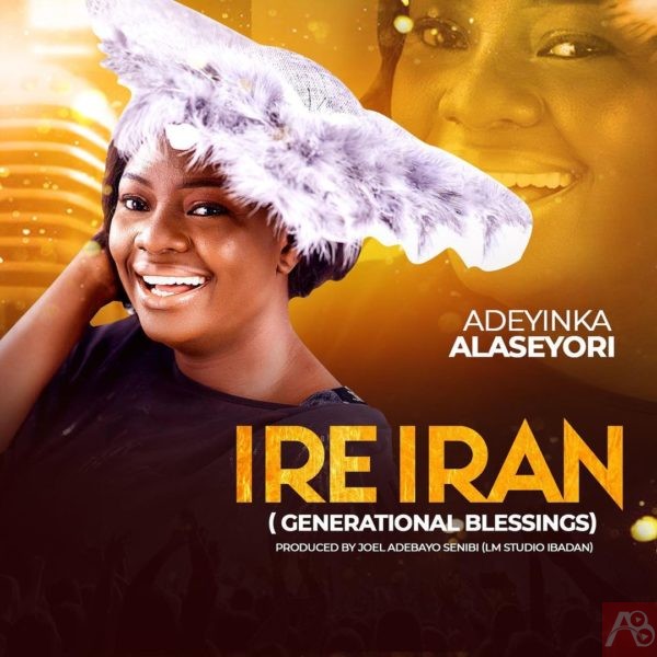 Adeyinka Alaseyori Ire Iran