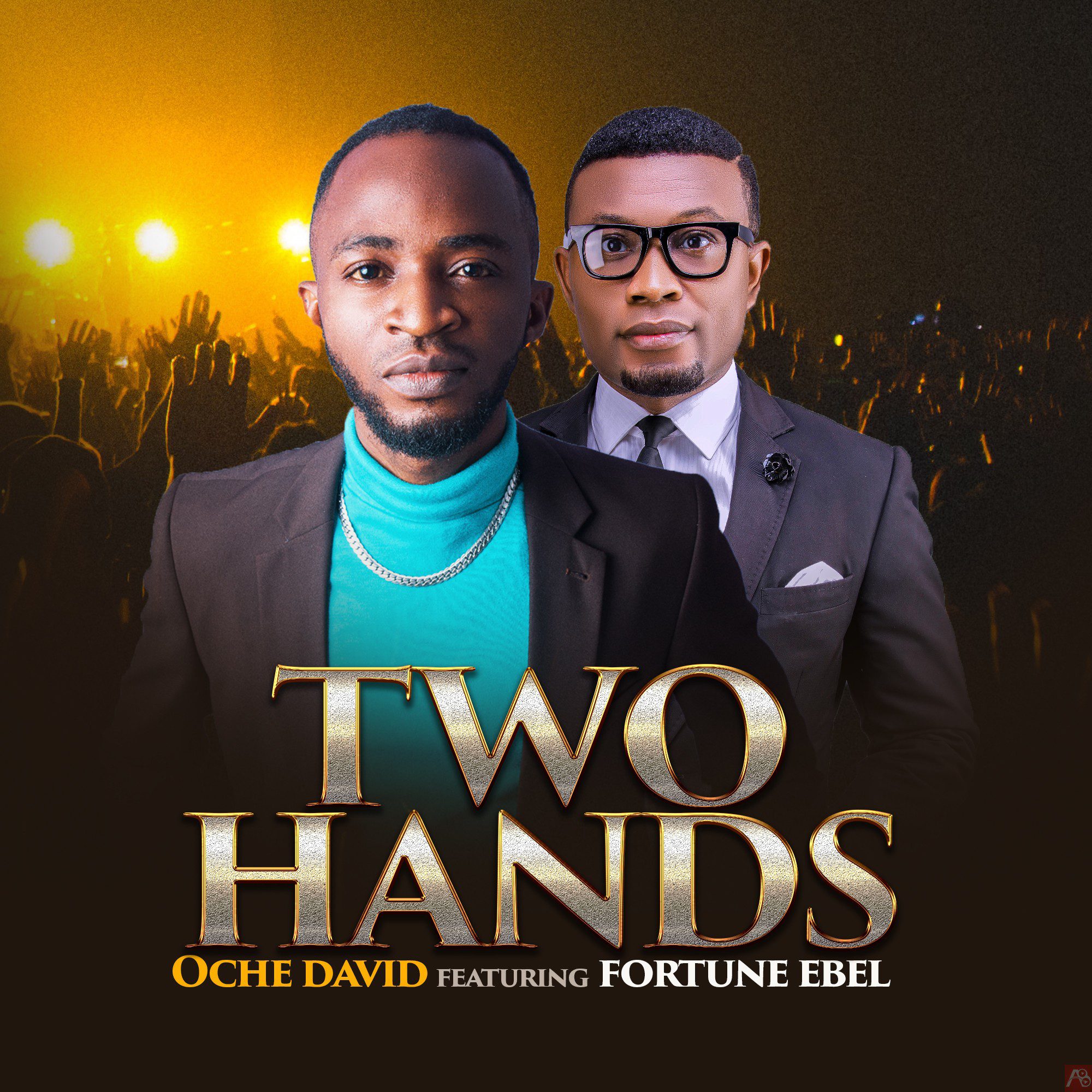 Oche David - Two Hands ft Fortune Ebel