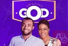 Music: Abel Henry - Amazing God Ft Azuka