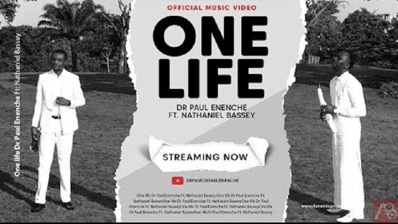 Dr. Paul Enenche - One Life ft Nathaniel Bassey