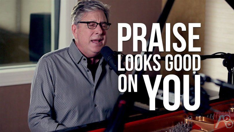 Don Moen – Praise Looks Good on You (Mp3 Download + Lyrics)