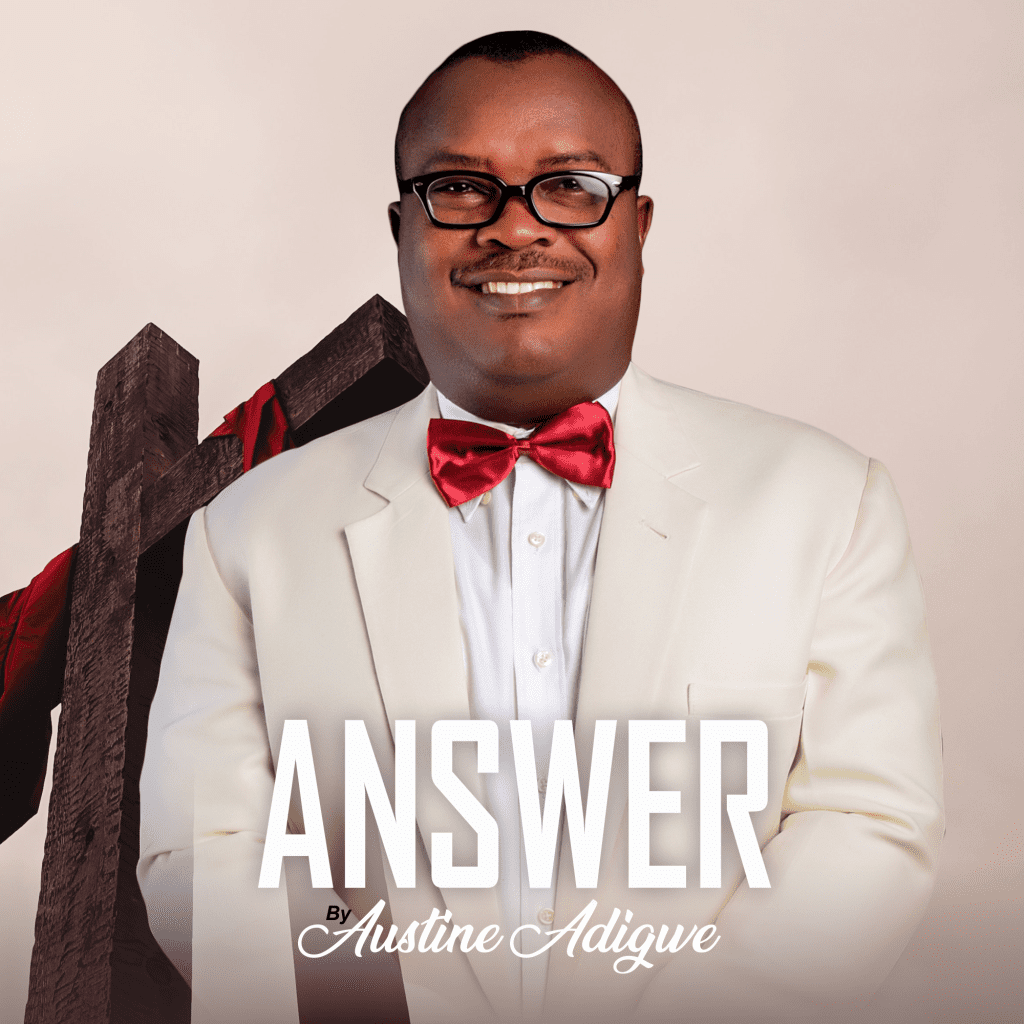 Austin Adigwe Answer lyrics