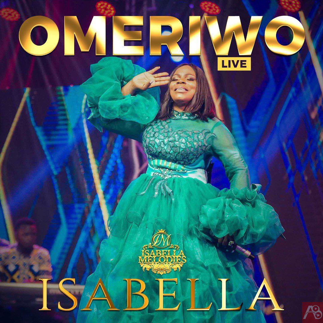 Isabella Melodies - Omeriwo