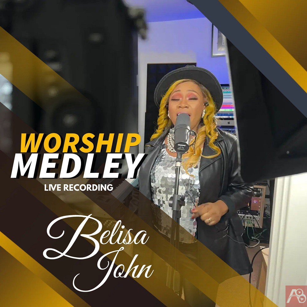 Belisa John Worship Medley