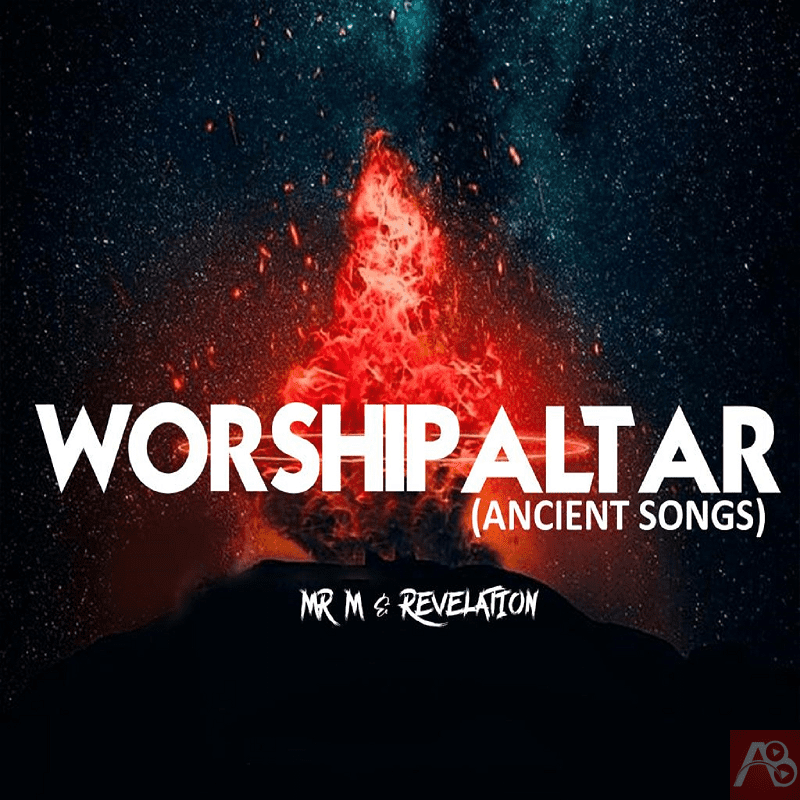 Mr M & Revelation - Worship Altar