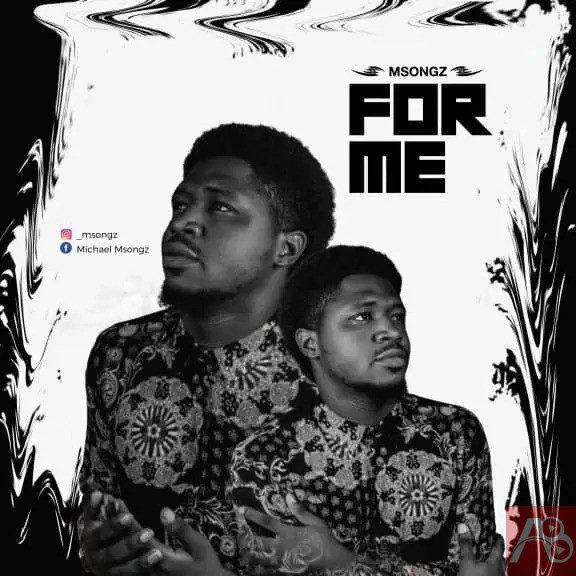 Msongz - For Me