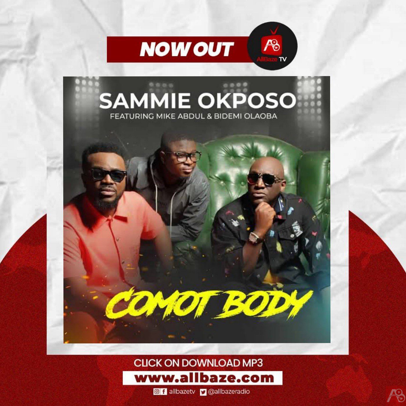 Sammie Okposo Comot Body Ft Mike Abdul And Bidemi Olaoba