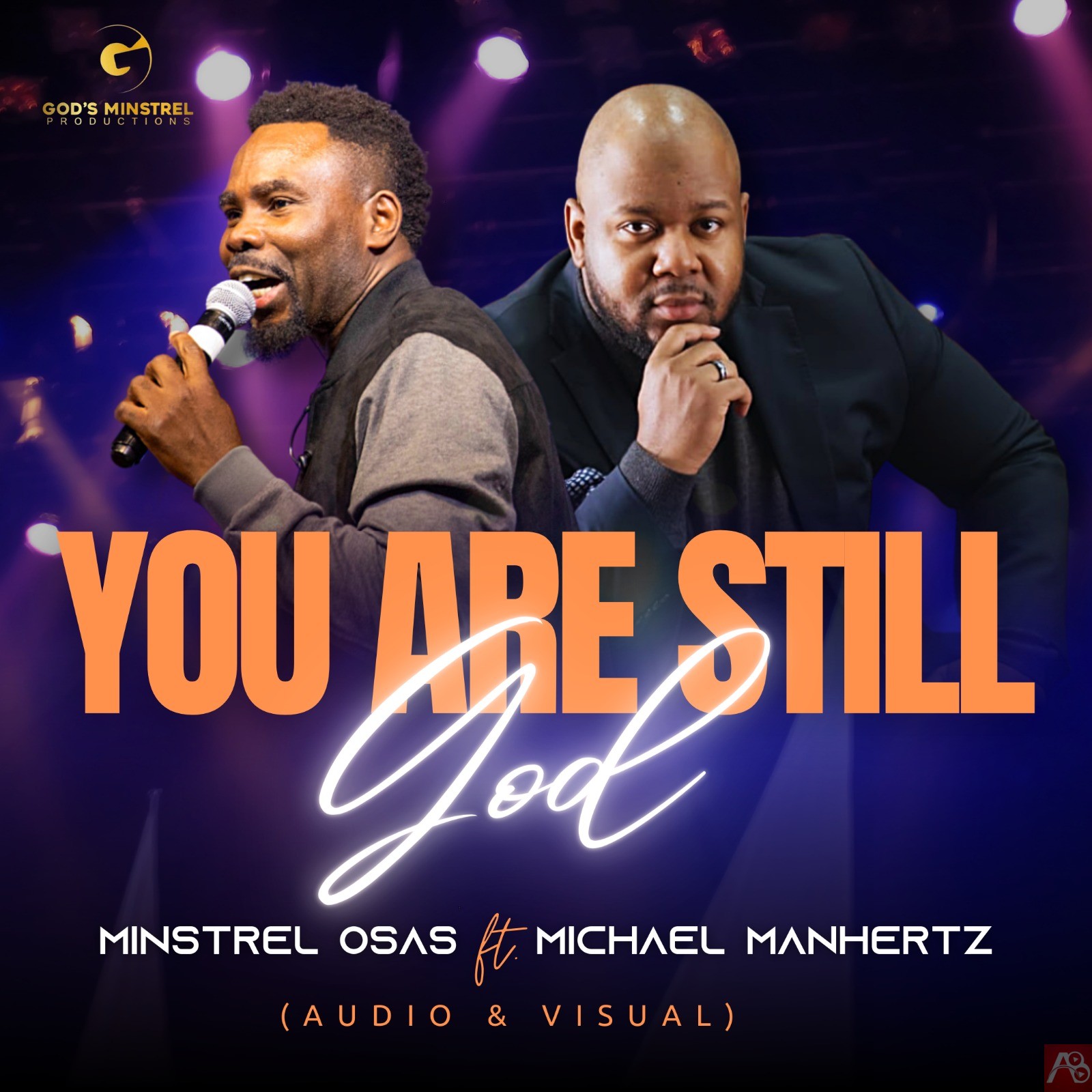 You Are Still God by Minstrel Osas feat. Michael Manhertz