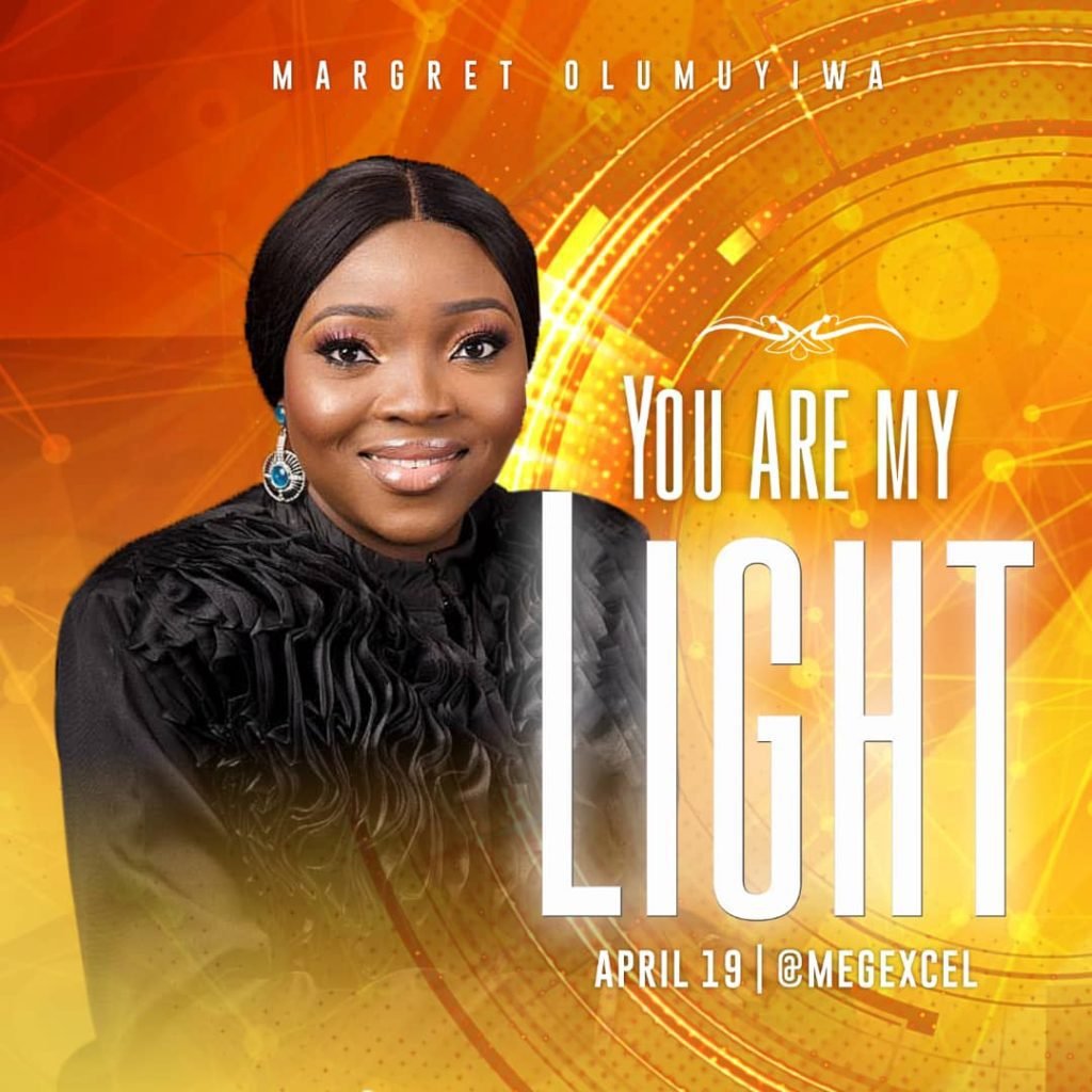 You Are My Light – Margret Olumuyiwa