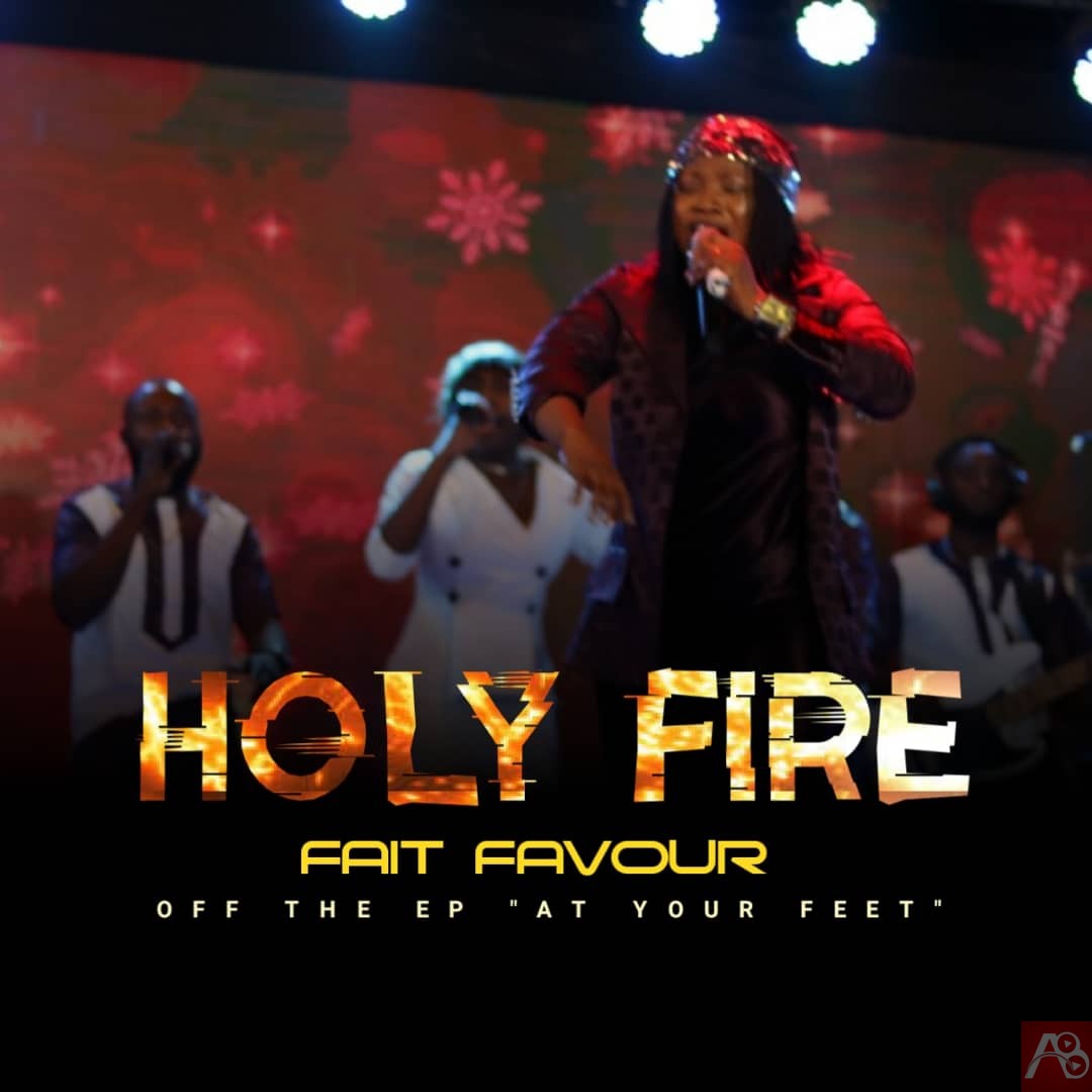 Fait Favour - Holy Fire