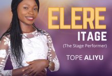 Elere Itage - Tope Aliyu