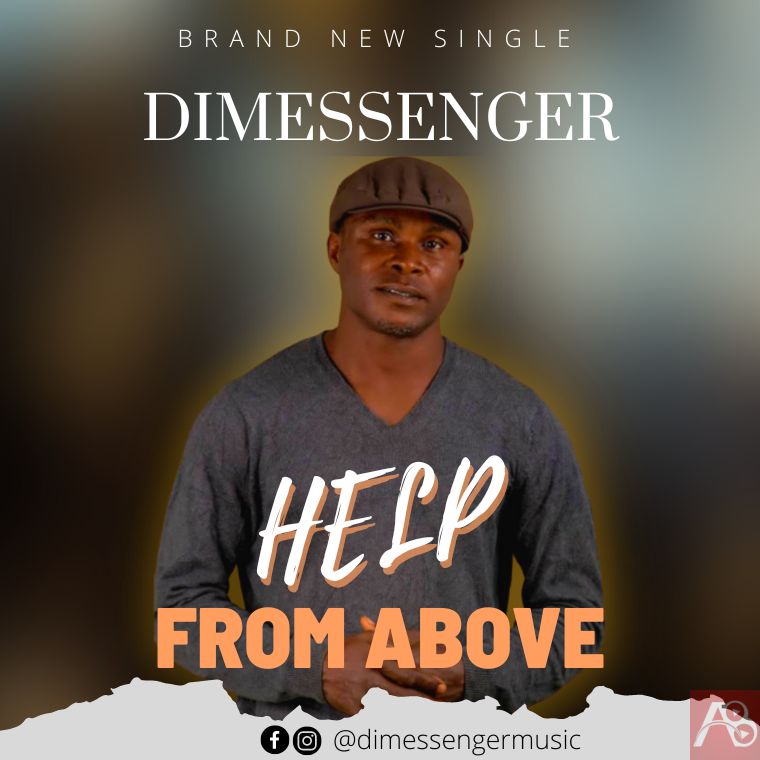 Help From Above – Dimessenger