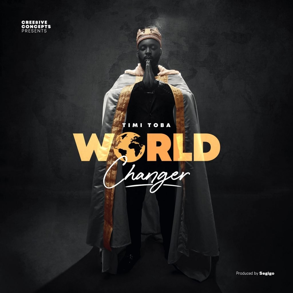 Timi Toba - World Changer