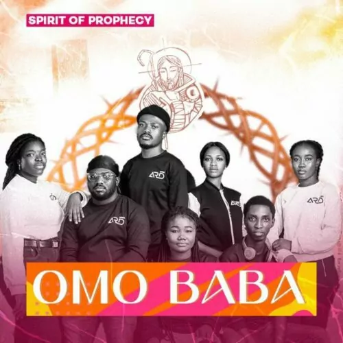 Spirit Of Prophecy Omo Baba