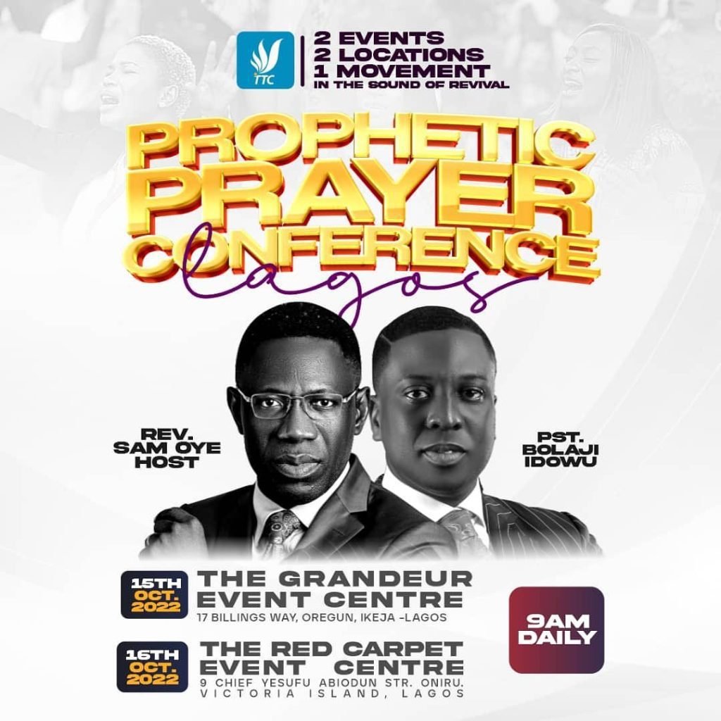 PROPHETIC PRAYER CONFERENCE 2022 - Rev Sam Oye And Pastor Bolaji Idowu