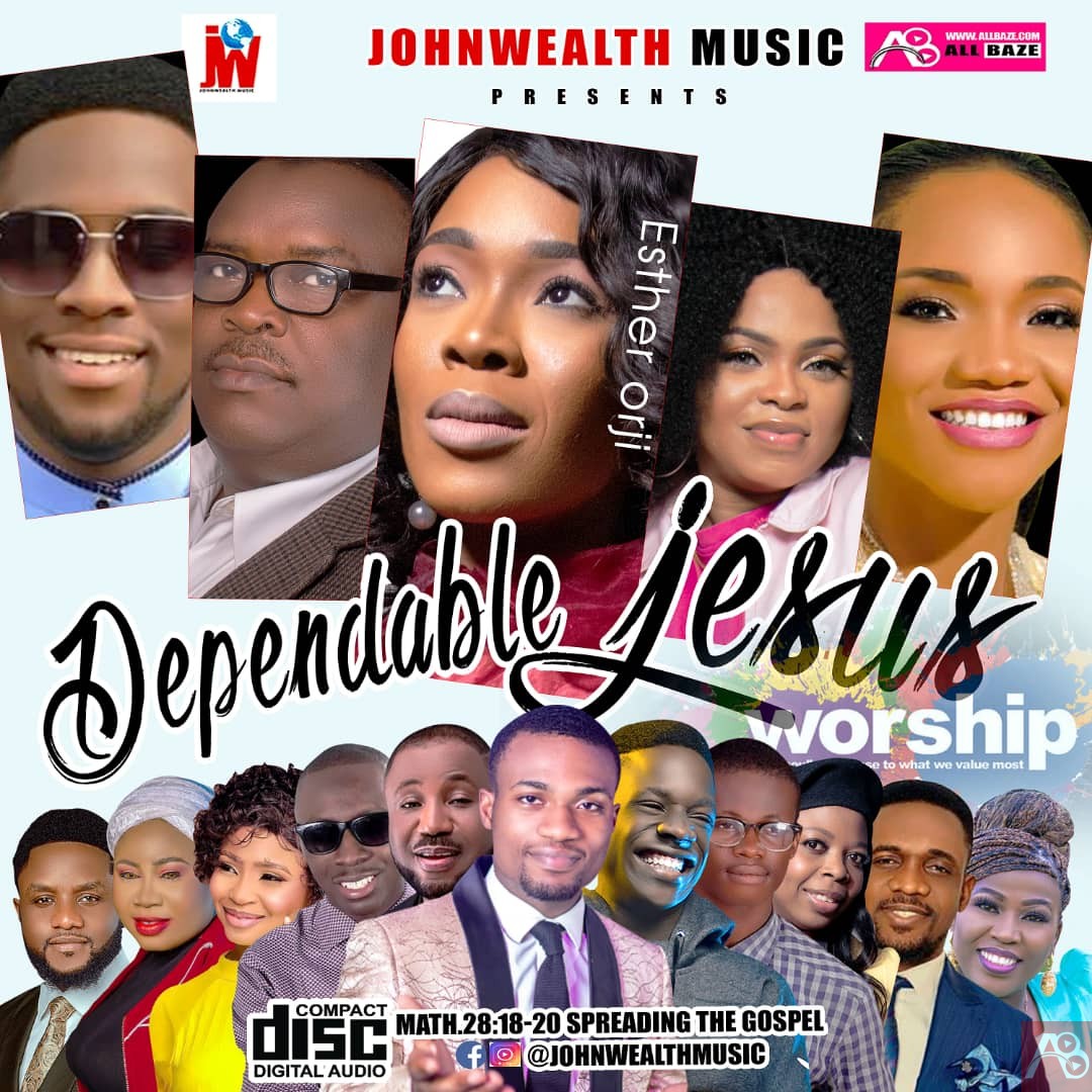 dependable-jesus-gospel-mistape-johnwealth-music-allbaze