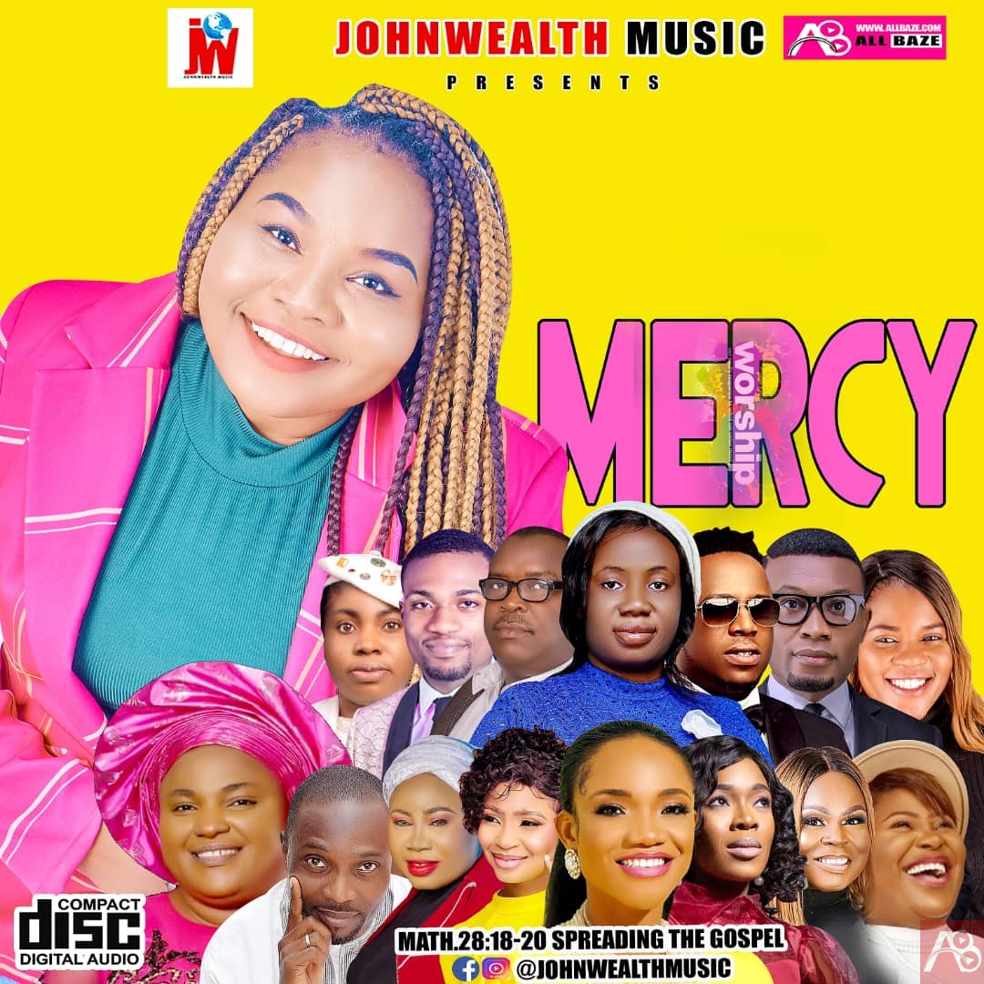 Johnwealth Music - Mercy Gospel mixtape