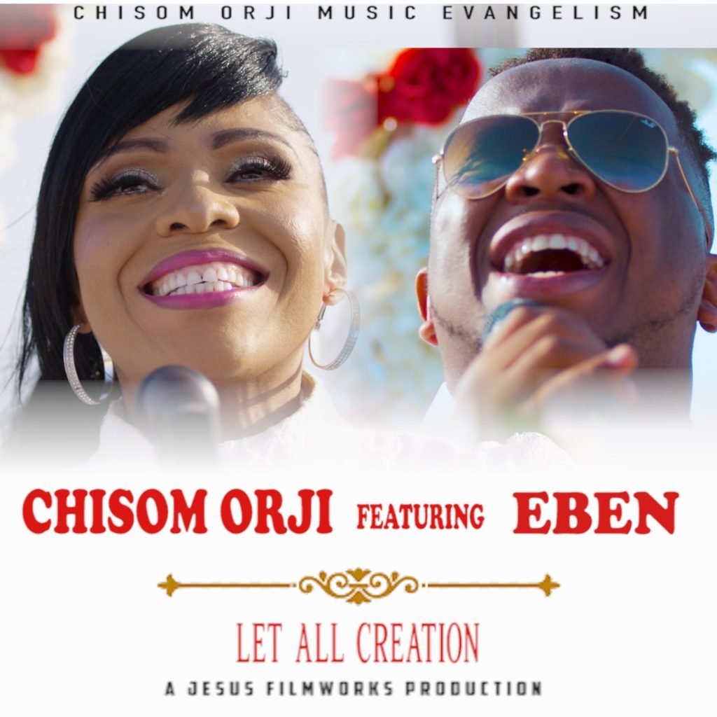 Let All Creation by Chisom Orji ft Eben