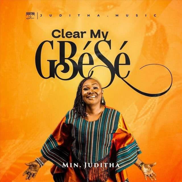 Min. Juditha – Clear My Gbese