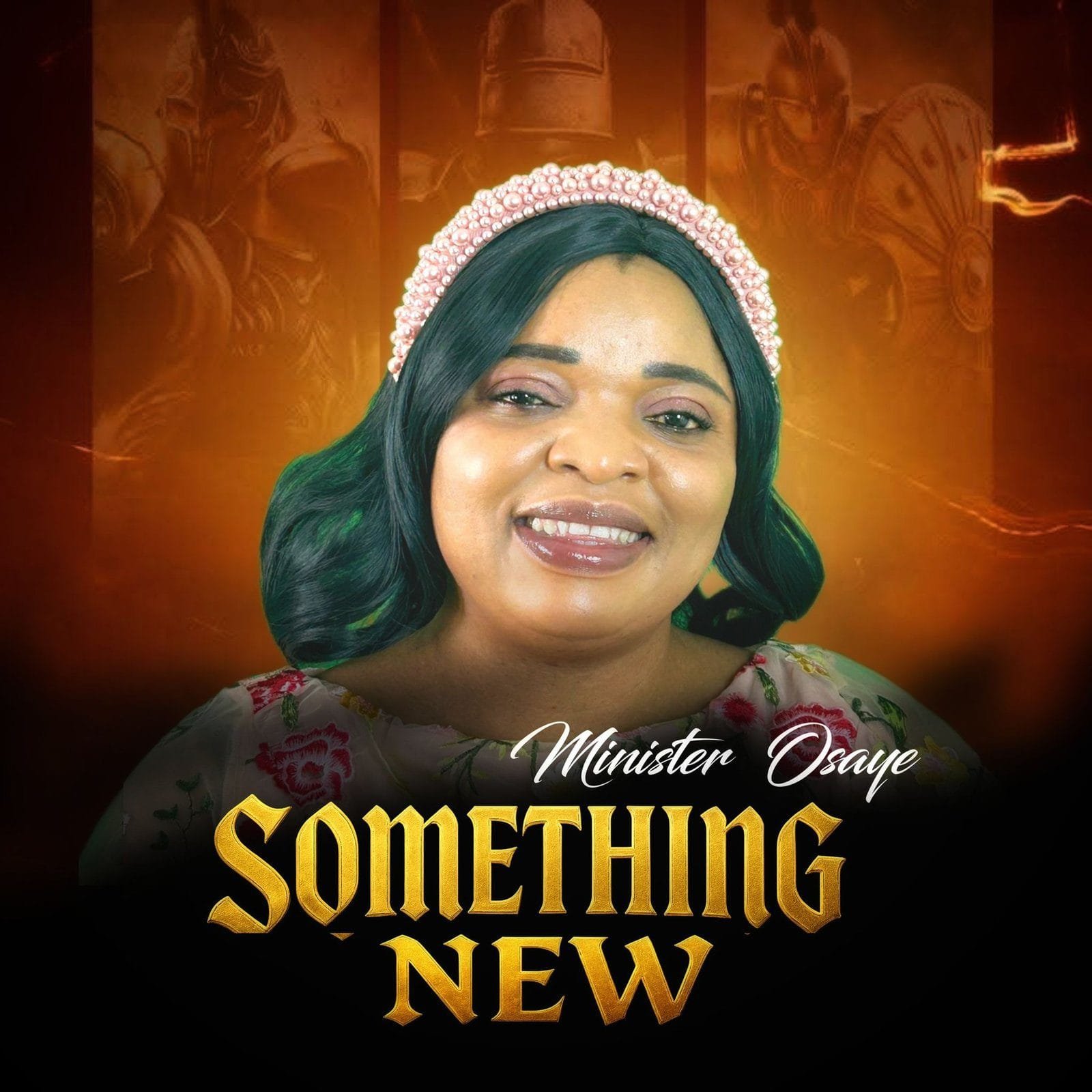 Something New by Minister Osaye