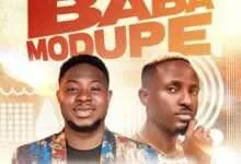 Baba Modupe by Tkeyz Ft Gaise Baba