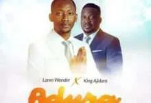 Adura by Lanre Wonder featuring King Ajidara