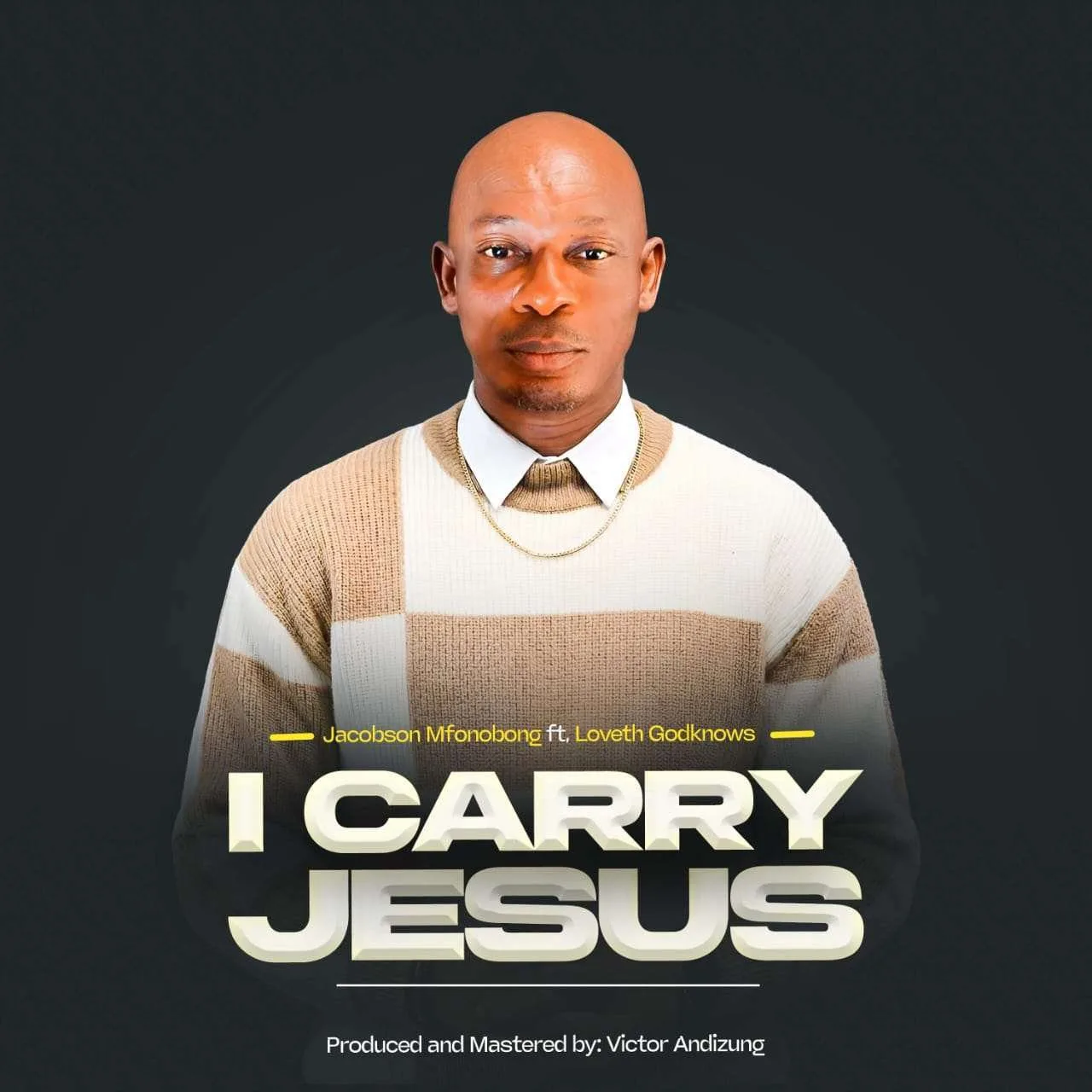 I Carry Jesus By Jacobson mfonobong
